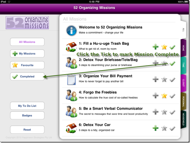 Click the Tick icon to set a mission Complete. Tick it again to Un-complete it