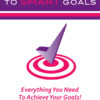 Complete Guide to SMART Goals