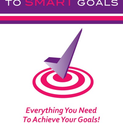 Complete Guide to SMART Goals