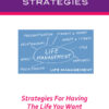 Life Management Strategies