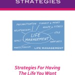 Life Management Strategies