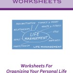 Life Management Worksheets
