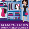 14 Days To An Organized Closet