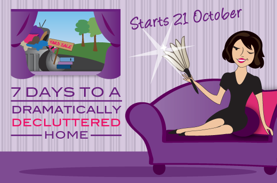 7 Days To A Dramatically Decluttered Home