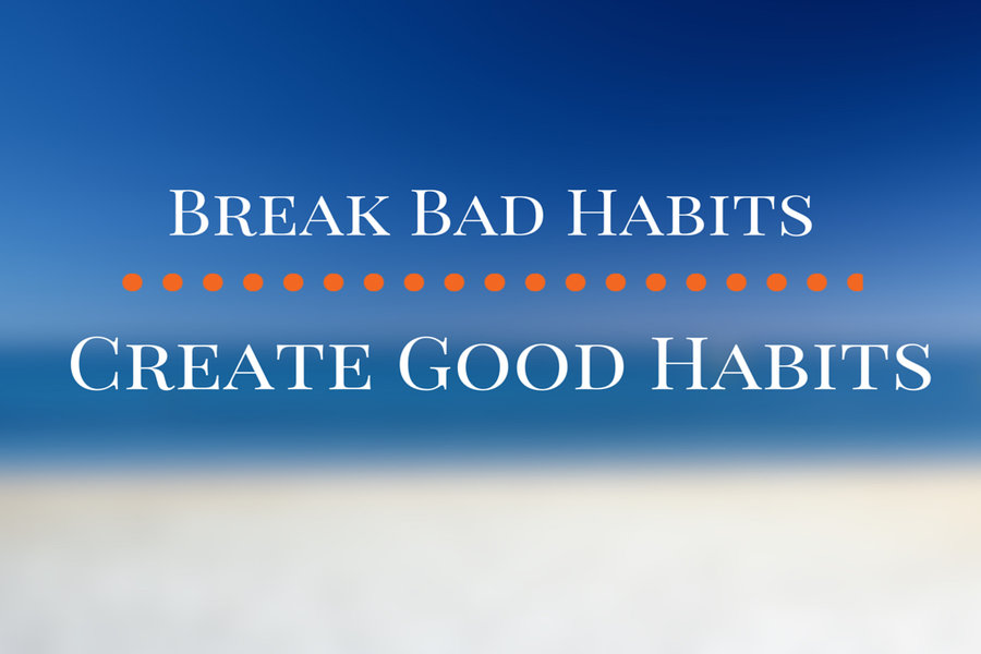 Create Good Habits