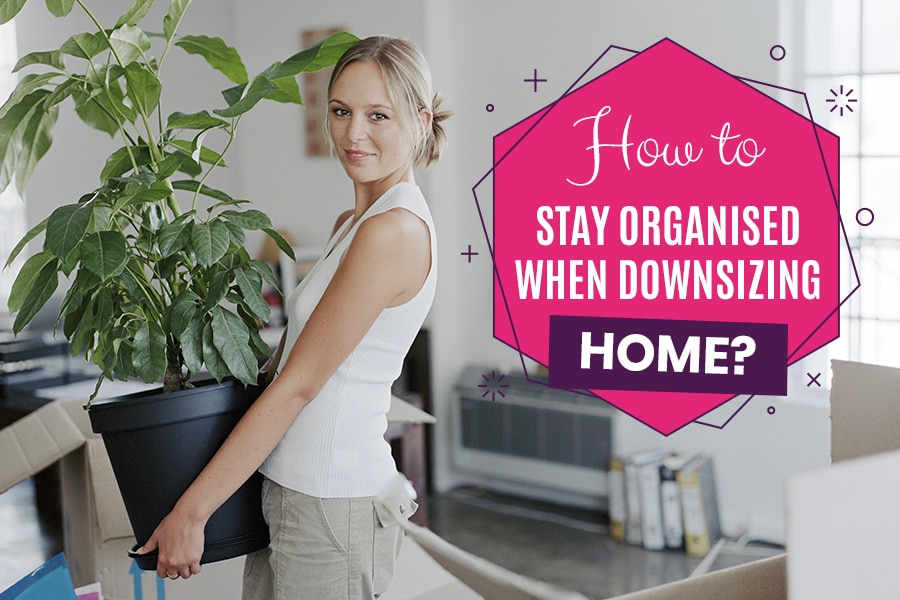 How To Stay Organized When Downsizing Your Home