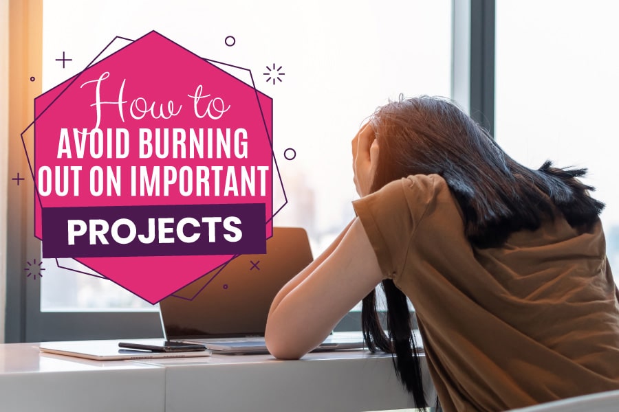 avoid-burnout-important-projects
