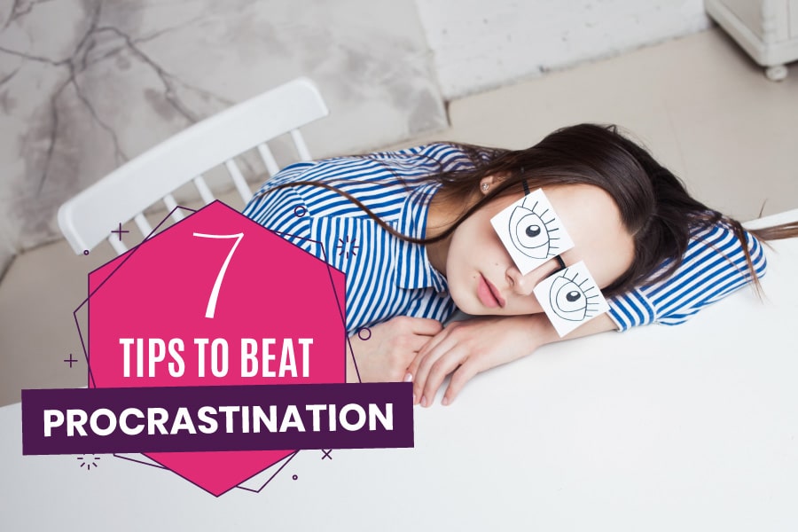 7 Tips to beat procrastination