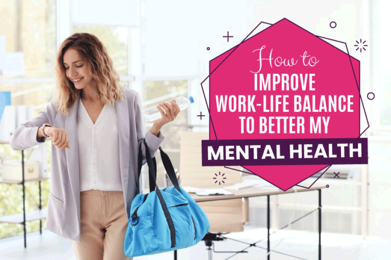 How Can I Improve Work-Life Balance to Better My Mental Health? | Get ...