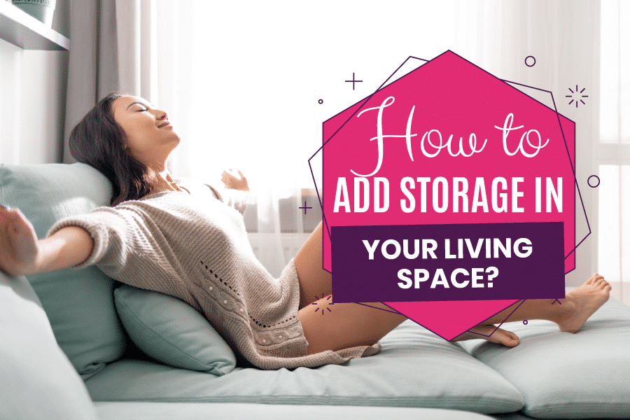 Add Storage in your living space!
