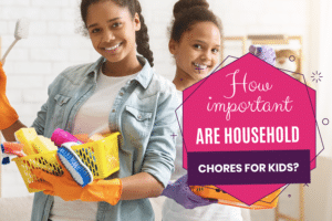 How important are household chores for kids?