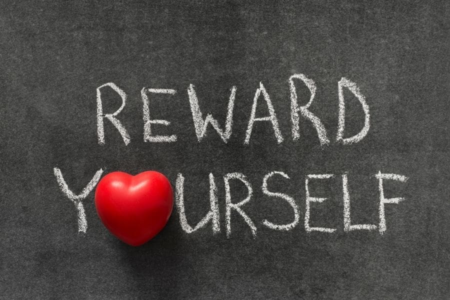 Give yourself a reward for a job well done