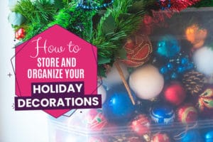 How to Store and Organize Your Holiday Decorations