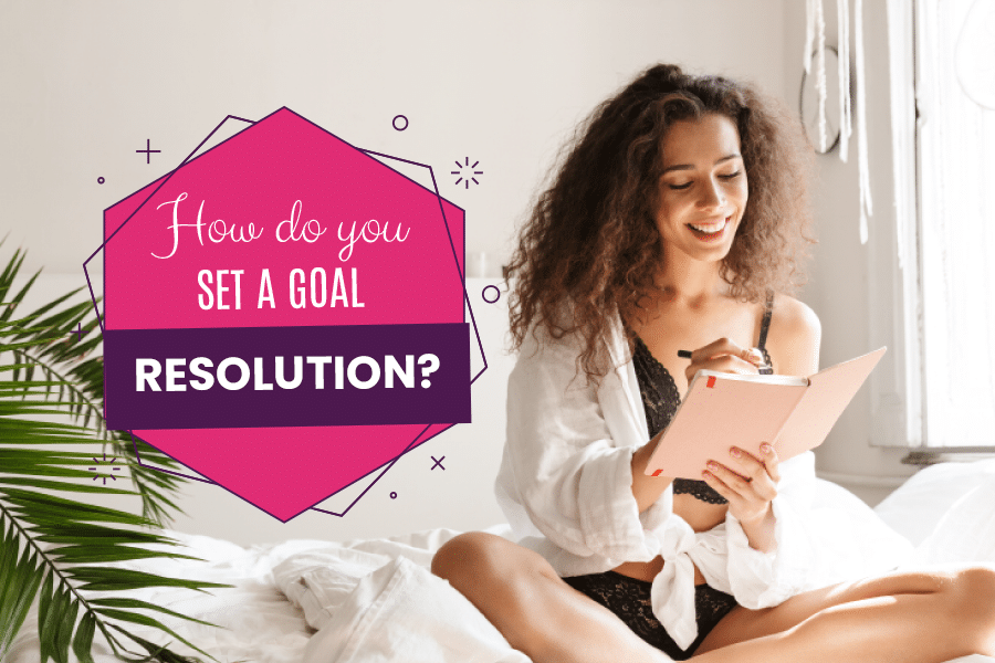 How Do You Set A Goal Resolution?