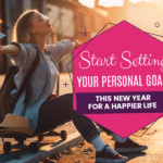 Start setting your personal goals for a happier life