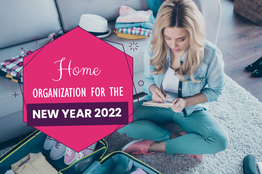 Home Organization for the New Year 2022