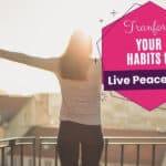 Transform your habits
