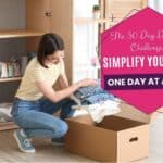 The 30 day Declutter Challenge: Simplify your Life One day at a Time