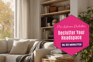 Declutter Your Headspace