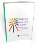 Organize Your Life and Goals