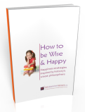 How To Be Wise and Happy
